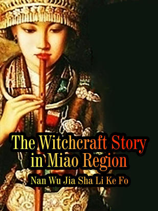 The Witchcraft Story in Miao Region